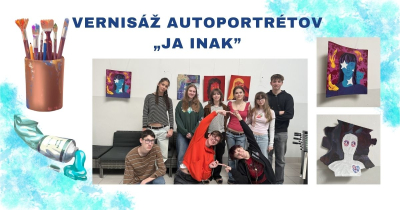 Vernisáž autoportrétov „Ja inak” v aule školy