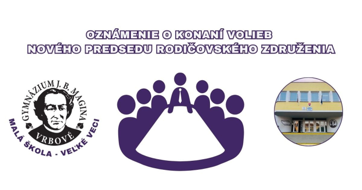 OZNÁMENIE o konaní volieb nového predsedu rodičovského združenia