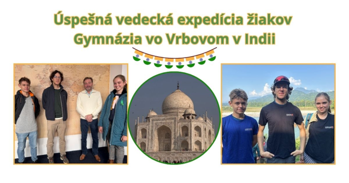 Úspešná vedecká expedícia žiakov Gymnázia vo Vrbovom v Indii